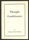Thought Conditioners