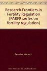 Research Frontiers in Fertility Regulation