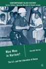 Mau Mau in Harlem The US and the Liberation of Kenya
