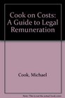 Cook on Costs A Guide to Legal Remuneration
