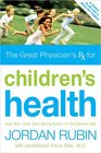 Great Physician's Rx for Children's Health