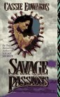 Savage Passions (Savage, Bk 3)