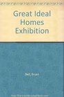 The Great Ideal Homes Exhibition