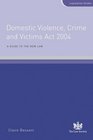 Domestic Violence Crime and Victims Act 2004 A Guide to the New Law