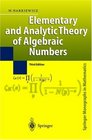 Elementary and Analytic Theory of Algebraic Numbers