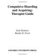 Compulsive Hoarding and Acquiring Therapist Guide