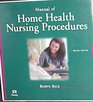 Manual of Home Health Nursing Procedures
