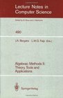 Algebraic Methods II Theory Tools and Applications