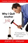 Why I Quit Another Job