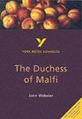 York Notes Advanced on The Duchess of Malfi by John Webster