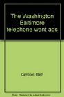 The Washington Baltimore telephone want ads