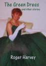 The Green Dress and Other Stories