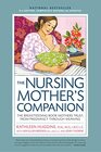 Nursing Mother's Companion 8th Edition The Breastfeeding Book Mothers Trust from Pregnancy Through Weaning