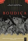 Boudica:  The Llife of Britain's Legendary Warrior Queen