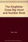 The Kingfisher Great Big Word and Number Book
