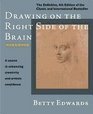 Drawing on the Right Side of the Brain Workbook The Definitive