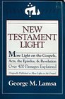 New Testament Light More Light on the Gospels Acts the Epistles and Revelation  Over 400 Passages Explained