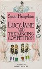 Lucy Jane and the Dancing Competition