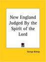 New England Judged By the Spirit of the Lord