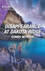 Disappearance at Dakota Ridge (Eagle Mountain: Search for Suspects, Bk 1) (Harlequin Intrigue, No 2044)