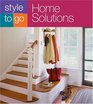 Style to Go Home Solutions