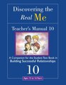 Discovering the Real Me Teacher's Manual 10 Building Successful Relationships