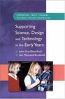 Supporting Science Design and Technology in the Early Years