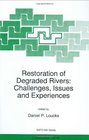 Restoration of Degraded Rivers Challenges Issues and