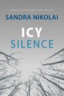 Icy Silence (A Megan Scott/Michael Elliott Mystery) (Volume 3)