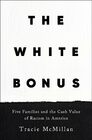 The White Bonus Five Families and the Cash Value of Racism in America