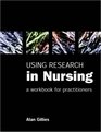 Using Research in Nursing A Workbook for Practitioners