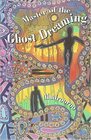 Master of the Ghost Dreaming A Novel