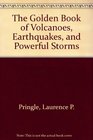 Volcanoes Earthquakes and Storms