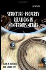 StructureProperty Relations in Nonferrous Metals