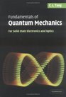 Fundamentals of Quantum Mechanics For Solid State Electronics and Optics