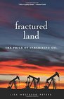 Fractured Land The Price of Inheriting Oil