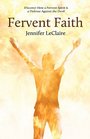 Fervent Faith Discover How a Fervent Spirit is a Defense Against the Devil