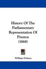 History Of The Parliamentary Representation Of Preston