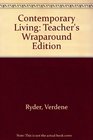Contemporary Living Teacher's Wraparound Edition