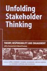 Unfolding Stakeholder Thinking Theory Responsibility and Engagement