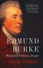 Edmund Burke Philosopher Politician Prophet