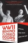 World War II Behind Closed Doors Stalin The Nazis and the West