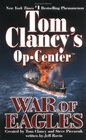 War of Eagles (Tom Clancy\'s Op-Center, #12)