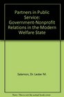 Partners in Public Service  GovernmentNonprofit Relations in the Modern Welfare State