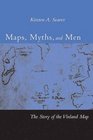 Maps Myths and Men The Story of the Vinland Map
