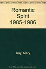 Romantic Spirit 1985  1986