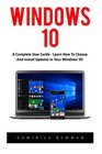 Windows 10 A Complete User Guide  Learn How To Choose And Install Updates In Your Windows 10
