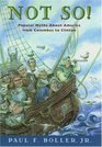 Not So Popular Myths About America's Past from Columbus to Clinton