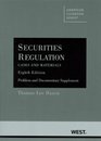 Securities Regulation Cases and Materials 8th Edition Problem and Documentary Supplement