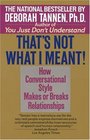 That's Not What I Meant! How Conversational Style Makes or Breaks Relationships
